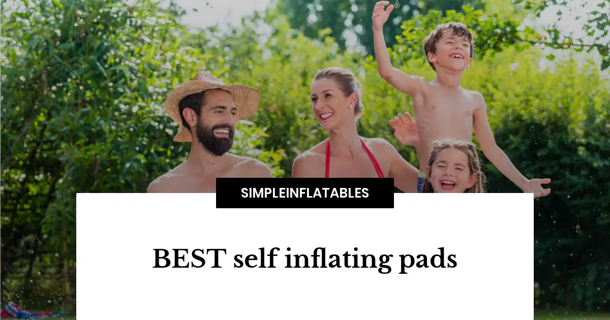 BEST self inflating pads