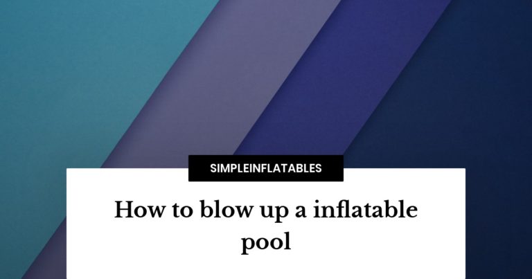 Pool Float Inflation Guide: Quick & Easy Steps