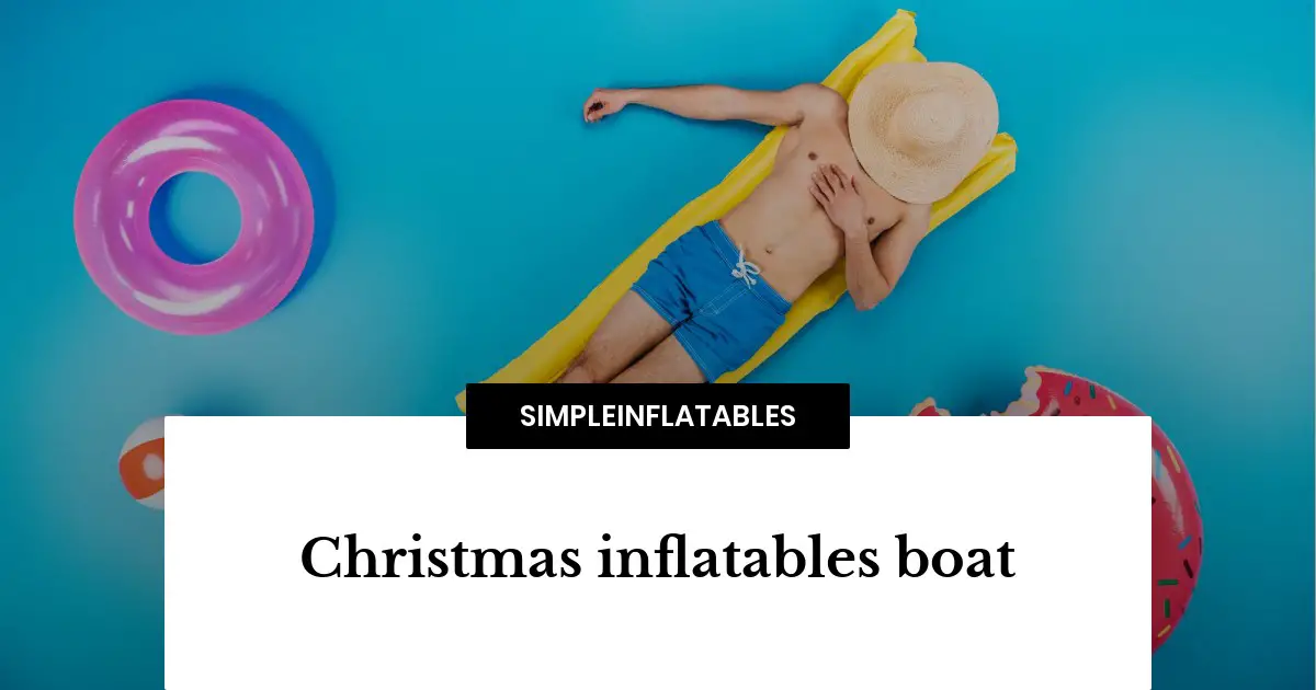 Christmas inflatables boat