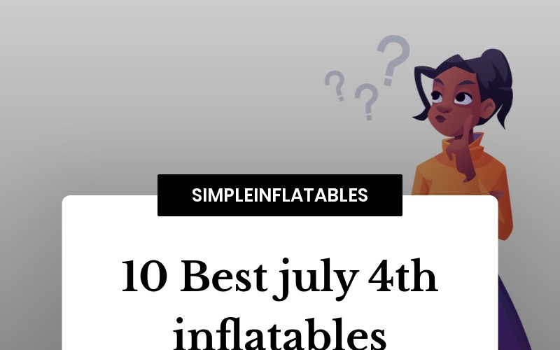 10 Best july 4th inflatables