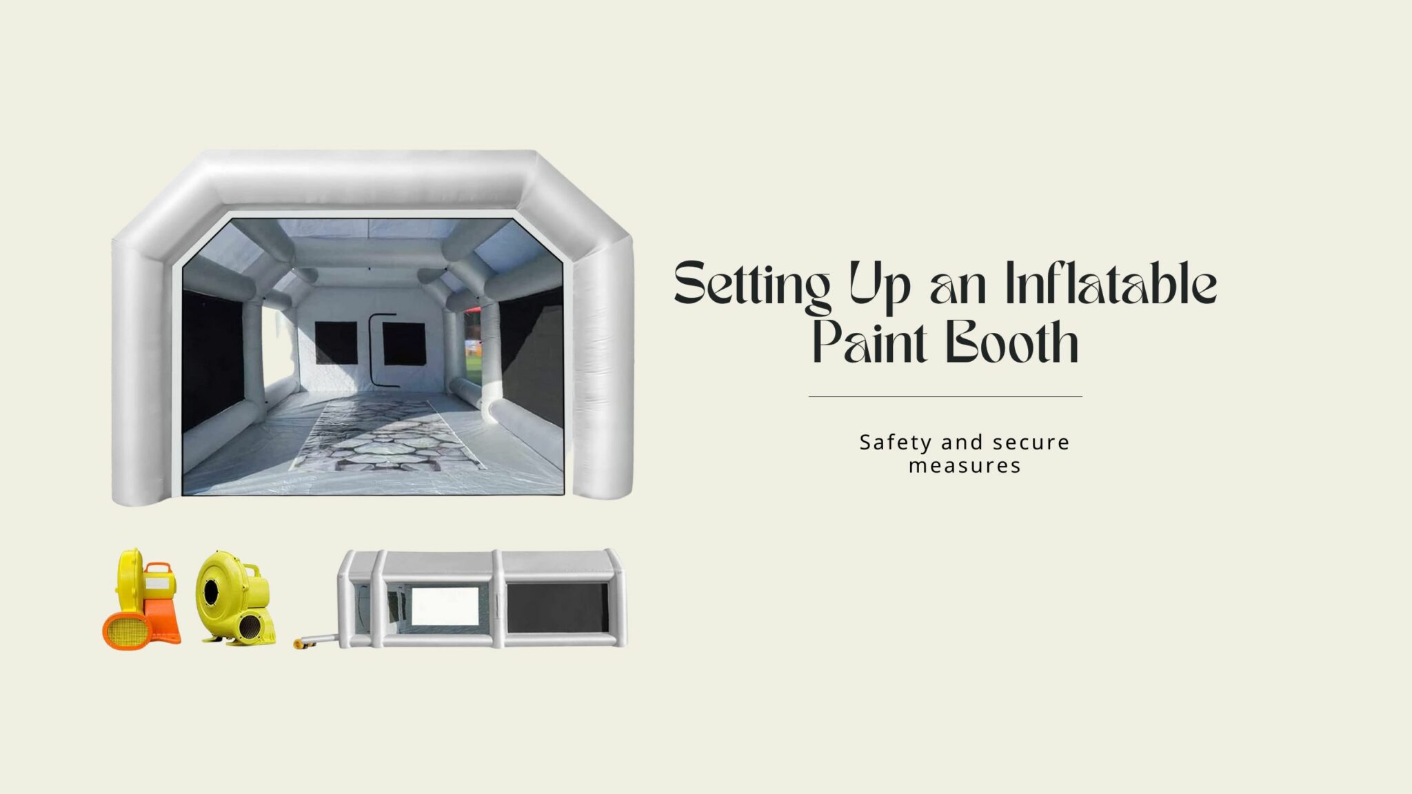 Inflatable Paint Booth Safety Guide Expert Tips for Secure Painting